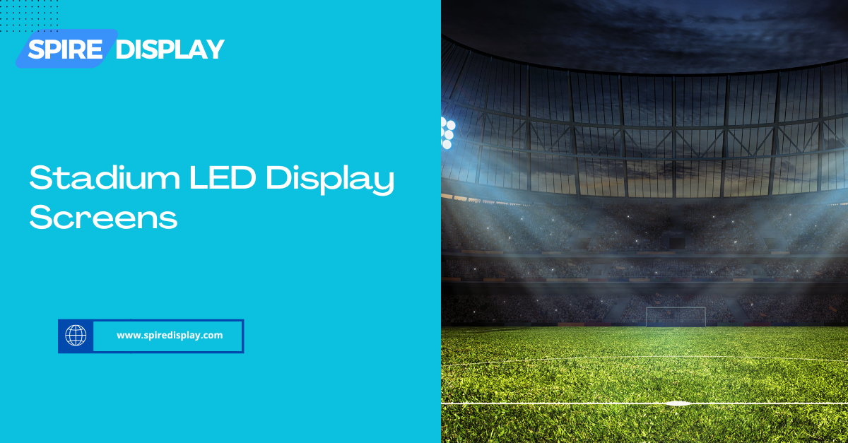 Read more about the article The Ultimate Guide to Stadium LED Display Screens