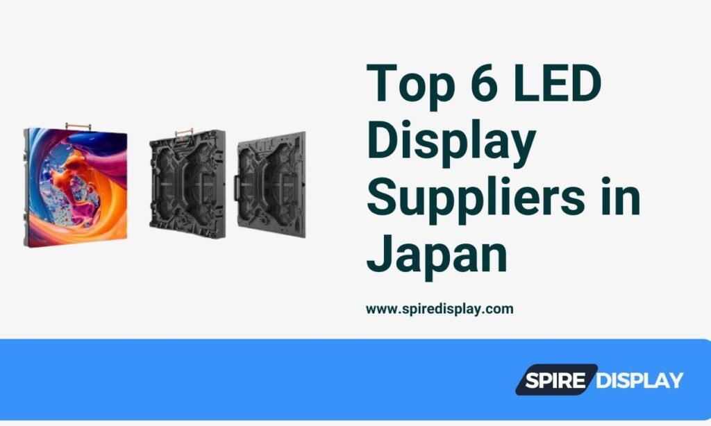 Top 6 LED Display Suppliers in Japan