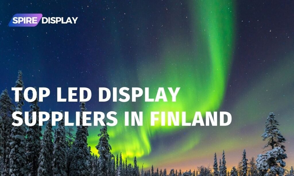 Top LED Display Suppliers in Finland