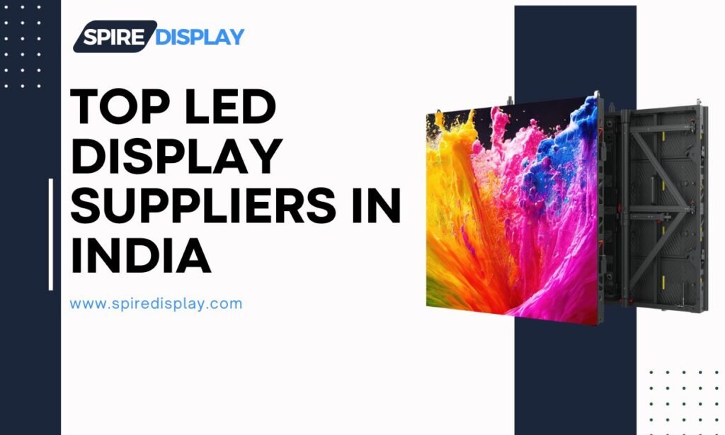 Top LED Display Suppliers in India