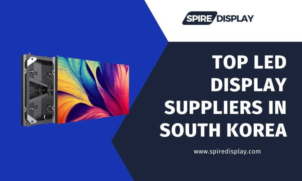 Top LED Display Suppliers in South Korea