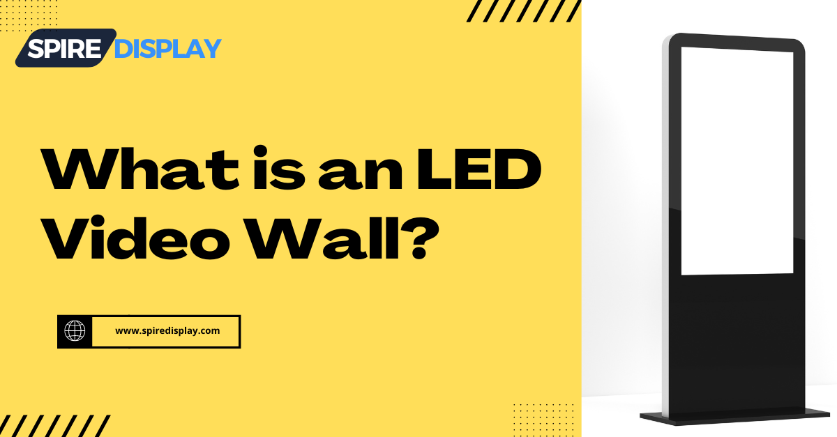 Read more about the article What is an LED Video Wall?