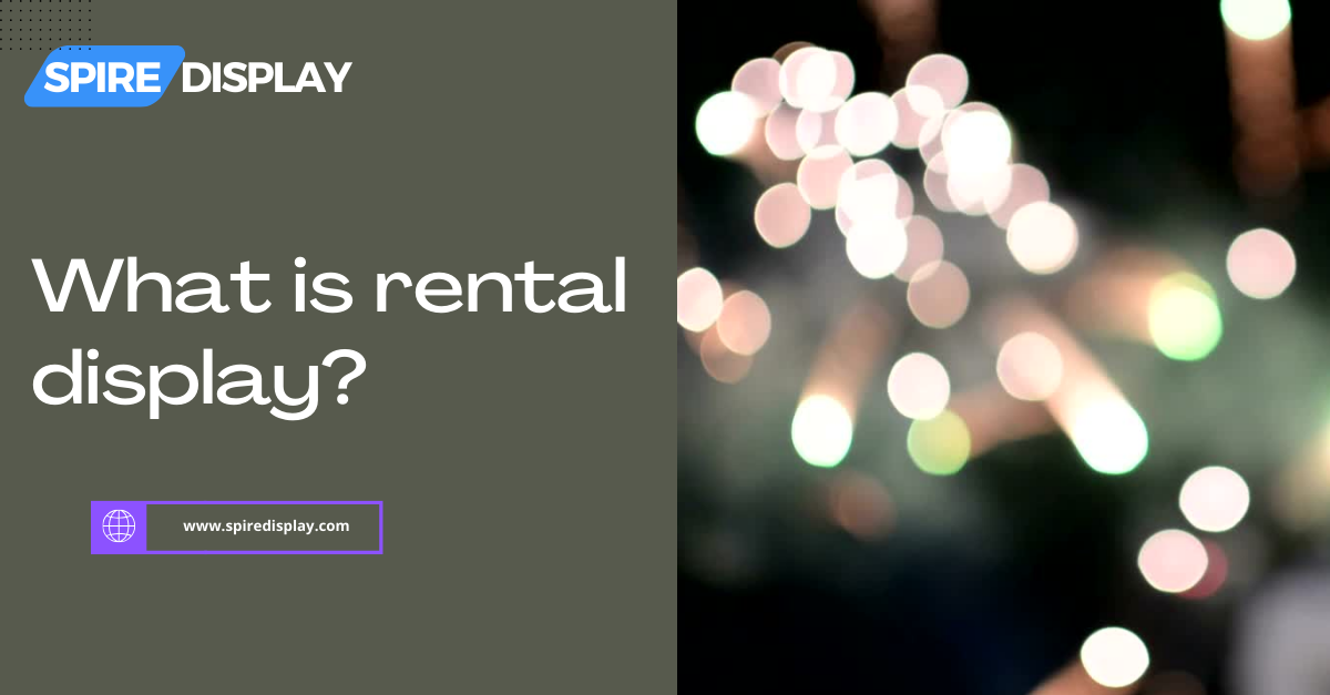 Read more about the article What is rental display?