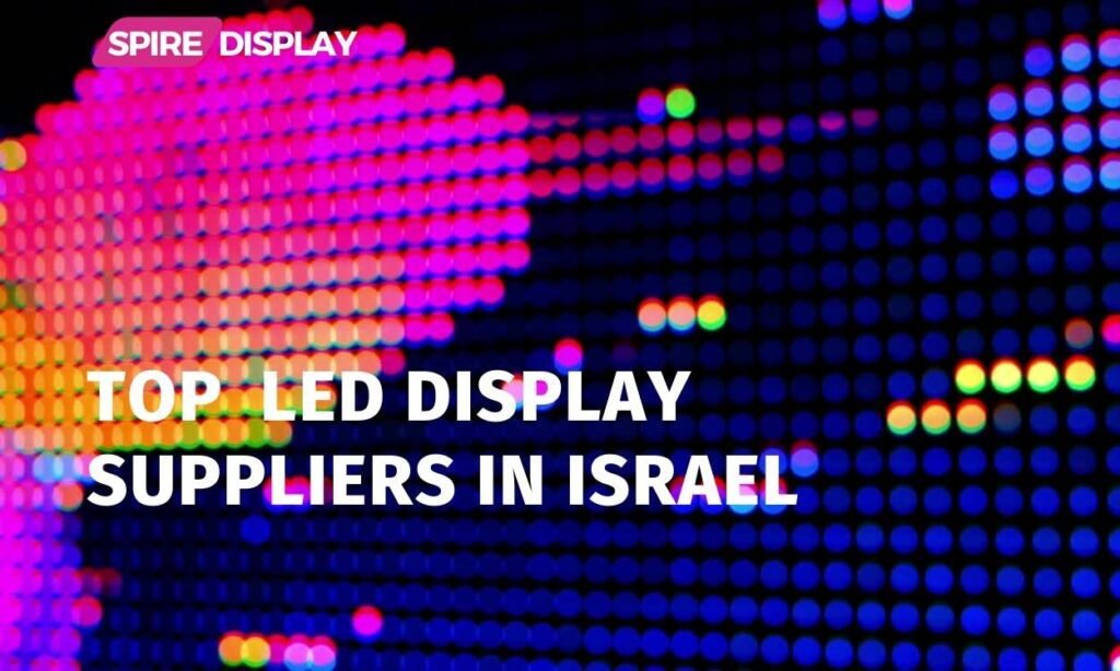 top led display suppliers in Israel