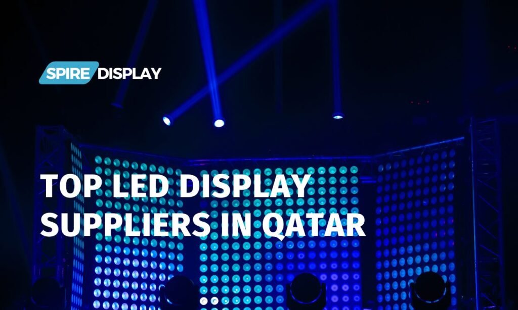 top led display suppliers in Qatar