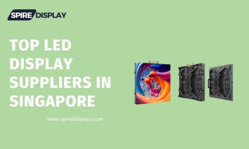 top led display suppliers in Singapore