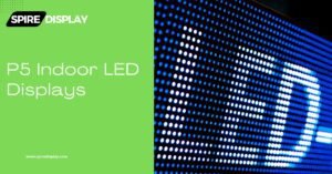 P5 Indoor LED Displays